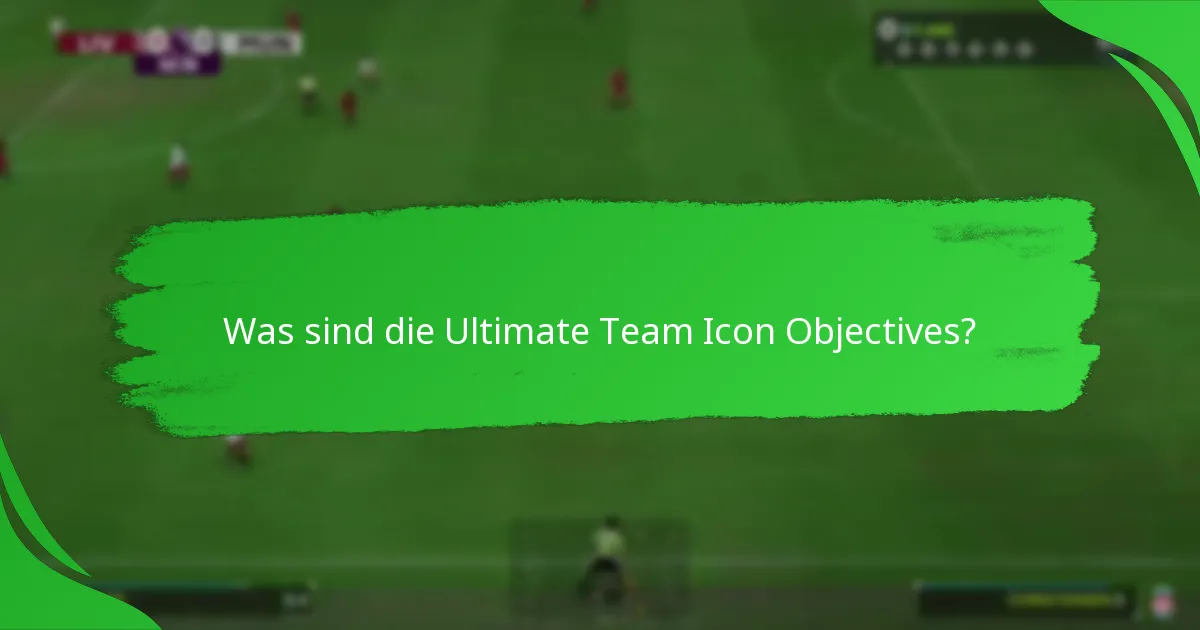 Welche Herausforderungen müssen für die Icon Objectives abgeschlossen werden?