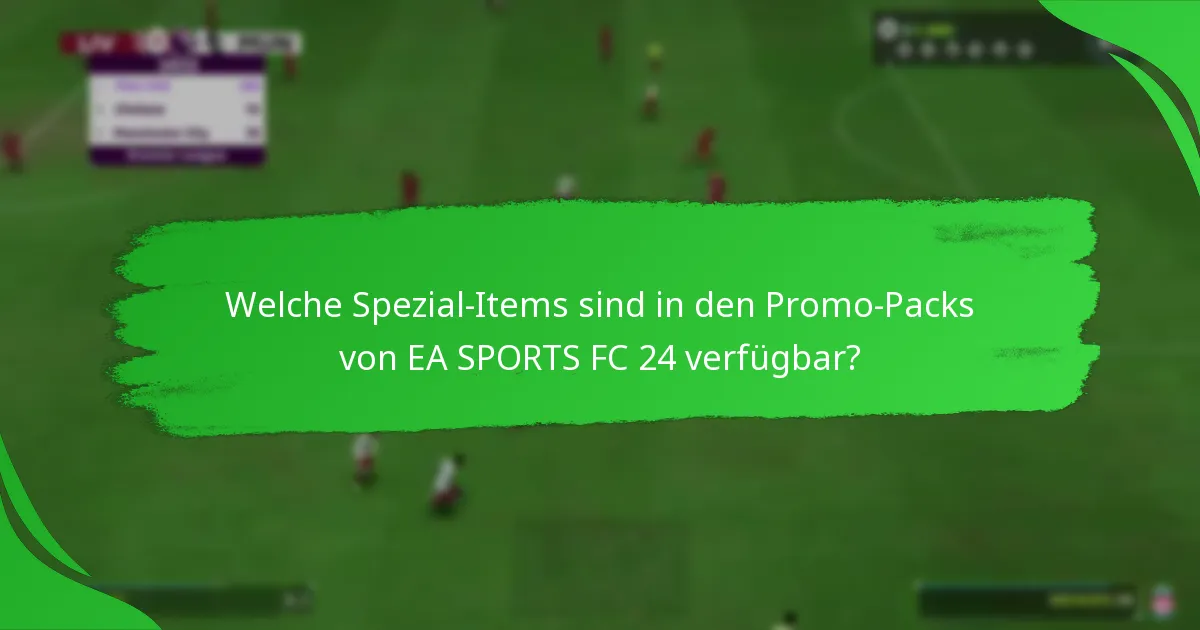 Wann sind die Promo-Packs von EA SPORTS FC 24 verfügbar?