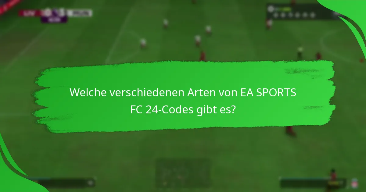 Welche aktuellen Angebote gibt es für EA SPORTS FC 24-Codes?